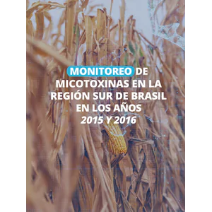 Monitoreo de micotoxinas en la región sur de Brasil