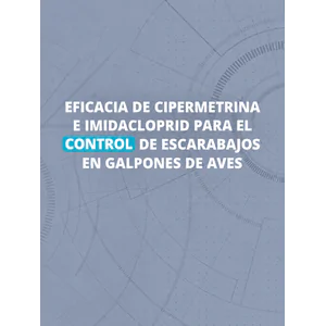 Eficacia de cipermetrina e imidacloprid para el control de escarabajos en galpones de aves