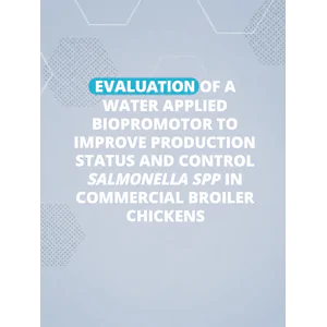 Evaluation of a water applied biopromotor to improve production status and control Salmonella spp in commercial broiler chickens