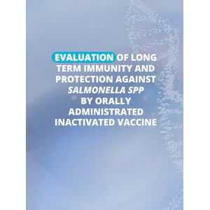 Evaluation of long term immunity and protection against Salmonella spp by orally administrated inactivated vaccine